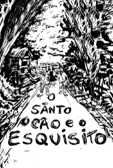 O Santo, O Cão e O Esquisito Trailer