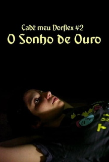 O Sonho de Ouro Trailer