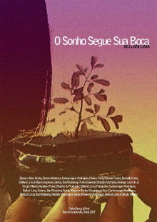 O Sonho Segue sua Boca Trailer