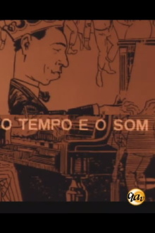 O Tempo e o Som Trailer