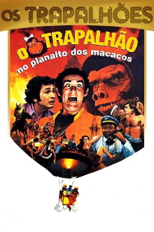 O Trapalhão no Planalto dos Macacos Trailer