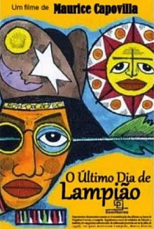 O Último Dia de Lampião Trailer