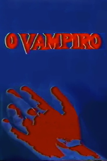 O Vampiro Trailer