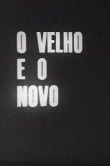 O Velho e o Novo Trailer