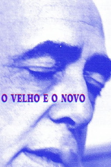 O Velho e o Novo Trailer