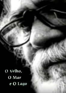 O Velho, o Mar e o Lago Trailer