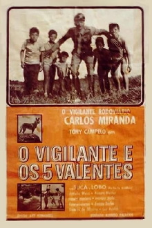 O Vigilante e os Cinco Valentes Trailer