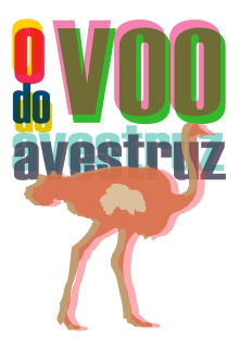O Voo do Avestruz Trailer