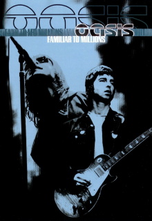 Oasis: Familiar To Millions Trailer
