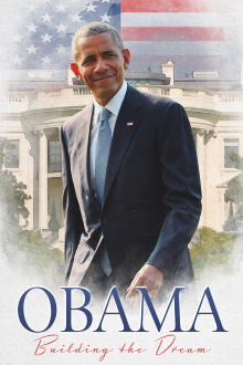 Obama: Building the Dream Trailer