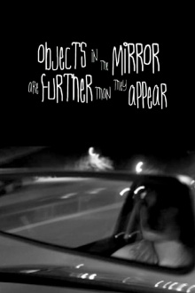 Objects in the Mirror Are Further than They Appear Trailer