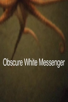 Obscure White Messenger Trailer