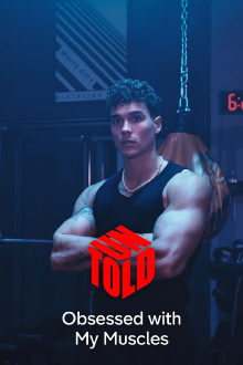 Obsessed with My Muscles: Untold Trailer