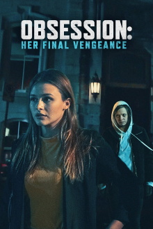 Obsession: Her Final Vengeance Trailer