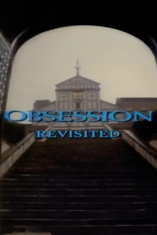 'Obsession' Revisited Trailer