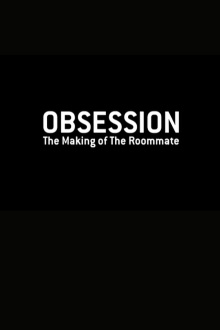 Obsession: The Making of "The Roommate" Trailer