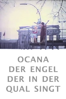 Ocana, der Engel der in der Qual singt Trailer