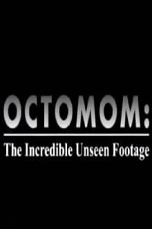Octomom: The Incredible Unseen Footage Trailer