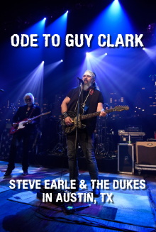 Ode to Guy Clark: Steve Earle in Austin, TX Trailer