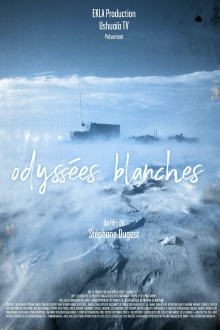 Odyssées blanches Trailer