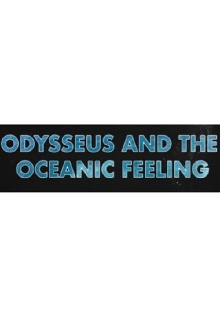 Odysseus and the Oceanic Feeling Trailer