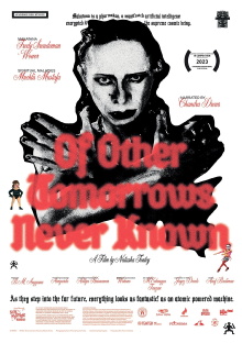 Of Other Tomorrows Never Known Trailer