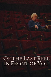 Of The Last Reel In Front Of You Trailer