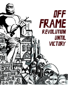 Off Frame AKA Revolution Until Victory Trailer