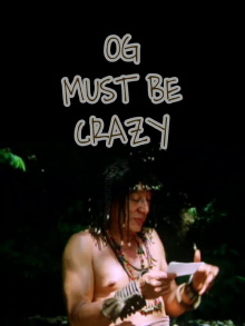 Og Must Be Crazy Trailer