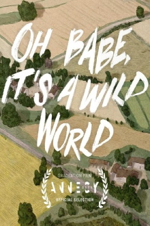 Oh Babe, It's a Wild World Trailer