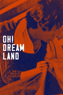 Oh! Dreamland Trailer