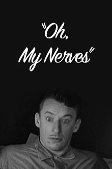 Oh, My Nerves Trailer