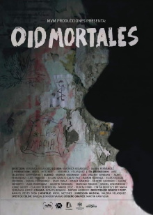 Oíd mortales Trailer