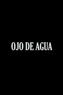 Ojo de Agua Trailer