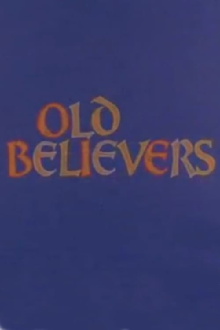 Old Believers Trailer