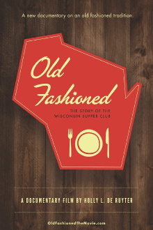Old Fashioned: The Story of the Wisconsin Supper Club Trailer