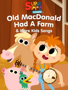 Old MacDonald Had a Farm & More Kids Songs: Super Simple Songs Trailer