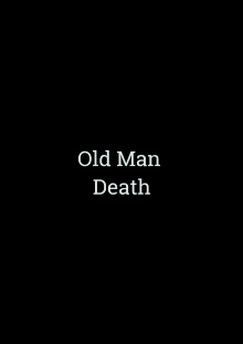 Old Man Death Trailer
