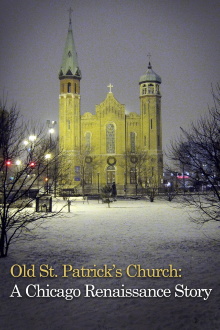 Old St. Patrick's Church: Chicago Renaissance Story Trailer