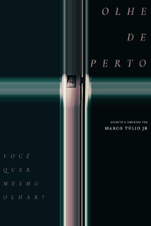 Olhe de Perto Trailer