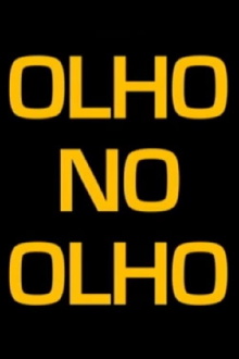 Olho no Olho Trailer