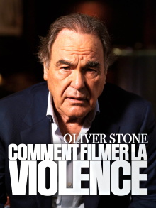 Oliver Stone : comment filmer la violence Trailer