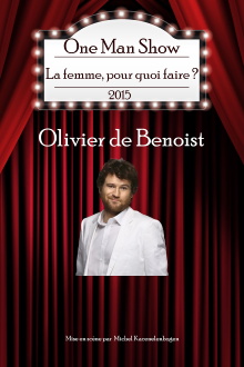 Olivier de Benoist - La Femme pourquoi faire ? Trailer