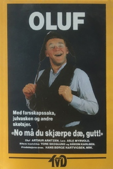 Oluf: No må du skjærpe dæ, gutt! Trailer
