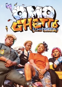 Omo Ghetto: The Saga Trailer