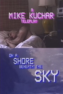 On a Shore Beneath the Sky Trailer
