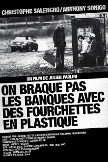 On braque pas les banques avec des fourchettes en plastique Trailer