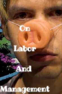 On Labor and Management Trailer