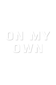 On My Own Trailer