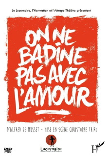 On ne badine pas avec l’amour Trailer